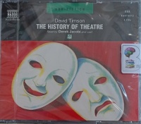 The History of Theatre written by David Timson performed by Derek Jacobi and Cast on Audio CD (Unabridged)